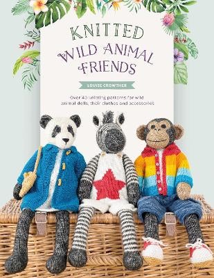 Knitted Wild Animal Friends by Louise Crowther Paper Plus