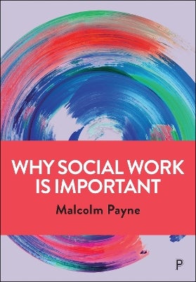 Why Social Work is Important by Malcolm Payne | Paper Plus