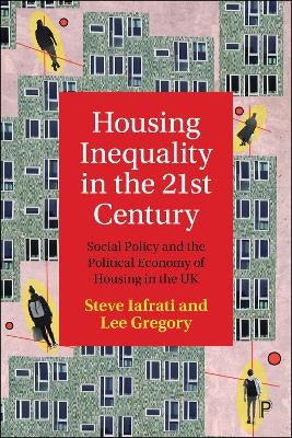 Housing Inequality in the 21st Century by Steve Iafrati, Lee Gregory ...