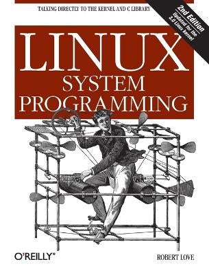 Linux System Programming by Robert Love | Paper Plus