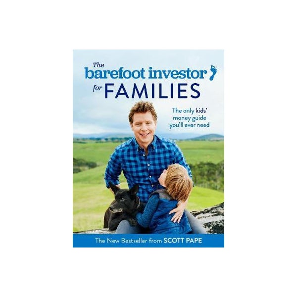 The Barefoot Investor for Families by Scott Pape Paper Plus