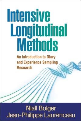 Intensive Longitudinal Methods by Niall Bolger, Jean-Philippe ...