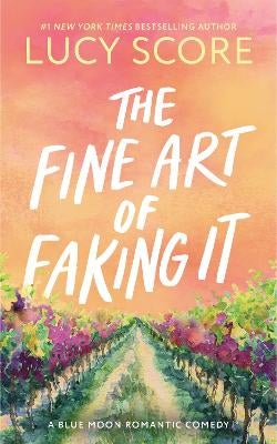 The Fine Art of Faking It by Lucy Score | Paper Plus