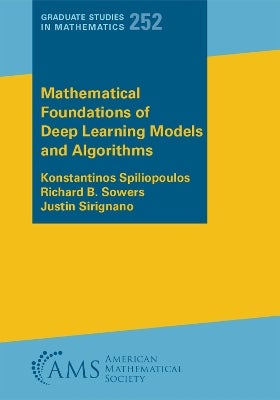 Mathematical Foundations of Deep Learning Models and Algorithms by ...