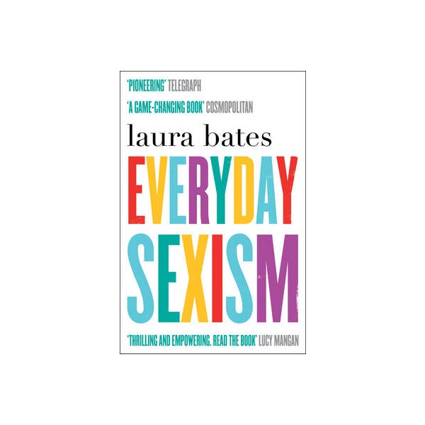 Everyday Sexism -