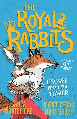 The Royal Rabbits: Escape From the Tower by Santa Montefiore, Simon ...