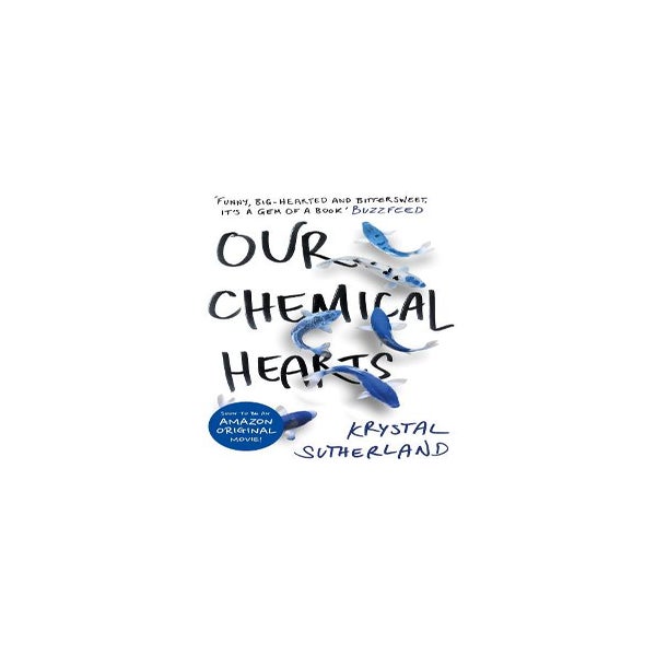 Our Chemical Hearts -