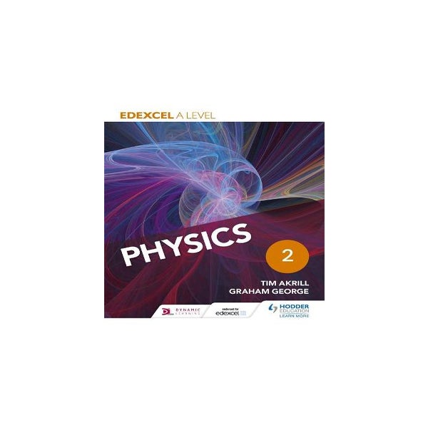 Edexcel A Level Physics Student Book 2 -