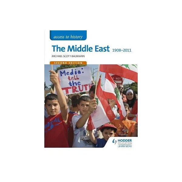 Access to History: The Middle East 1908-2011 Second Edition -