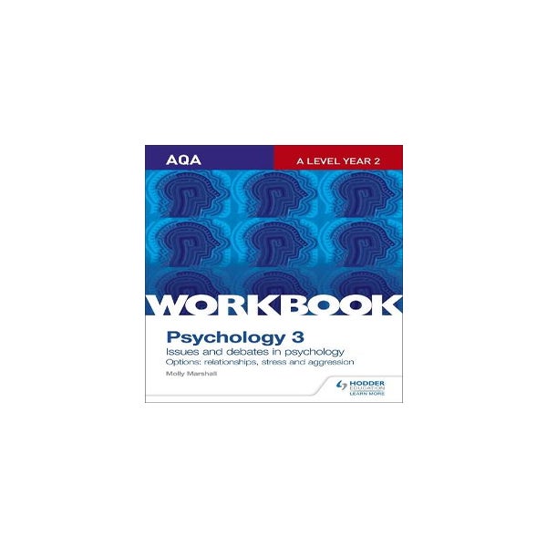 AQA Psychology for A Level Workbook 3 -