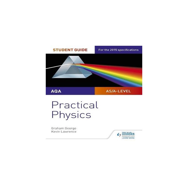 AQA A-level Physics Student Guide: Practical Physics -