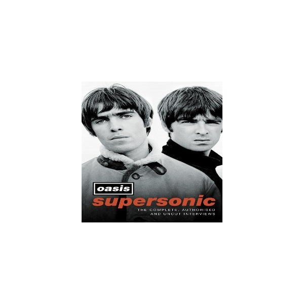 Supersonic: The Complete, Authorised and Uncut Interviews -