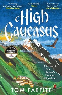 High Caucasus by Tom Parfitt | Paper Plus