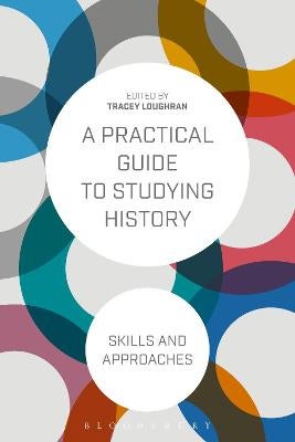 A Practical Guide to Studying History by | Paper Plus
