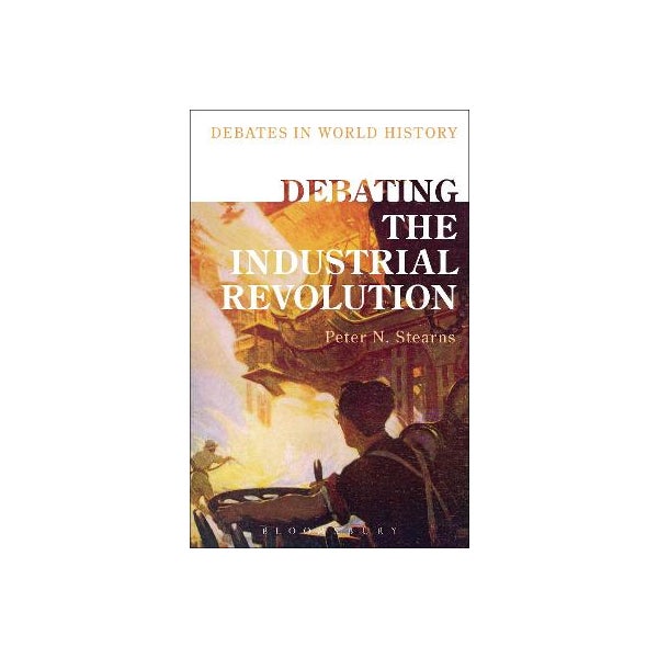 Debating the Industrial Revolution -
