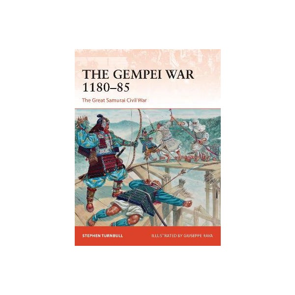 The Gempei War 1180-85 -