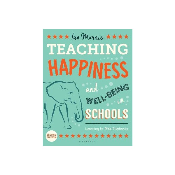 Teaching Happiness and Well-Being in Schools, Second edition -