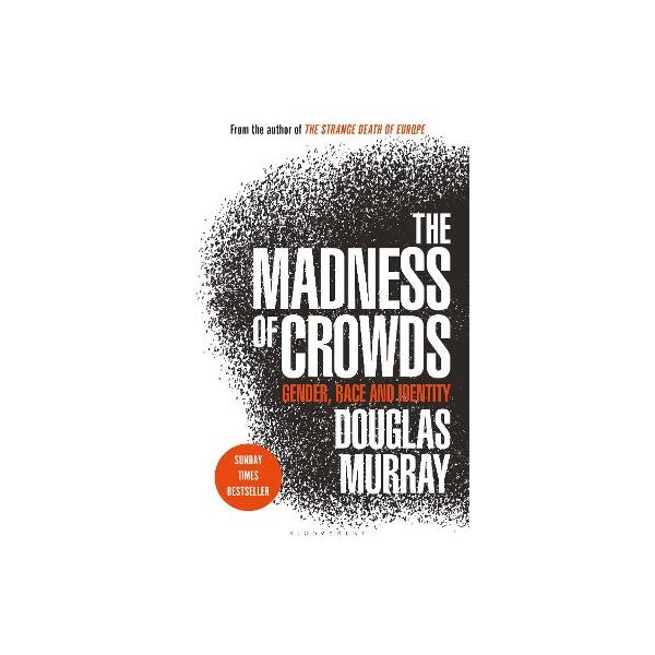 The Madness of Crowds -
