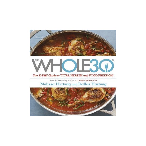 The Whole 30 -