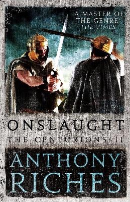 Onslaught: The Centurions II by Anthony Riches | Paper Plus