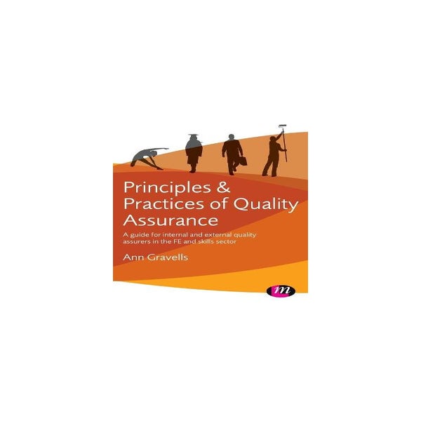 Principles and Practices of Quality Assurance -