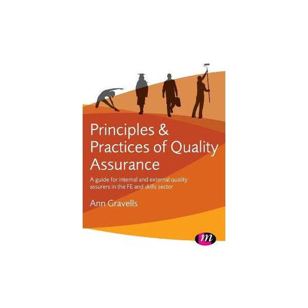 Principles and Practices of Quality Assurance -