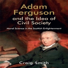 An Essay on the History of Civil Society | Online Library of Liberty adam ferguson civil society
