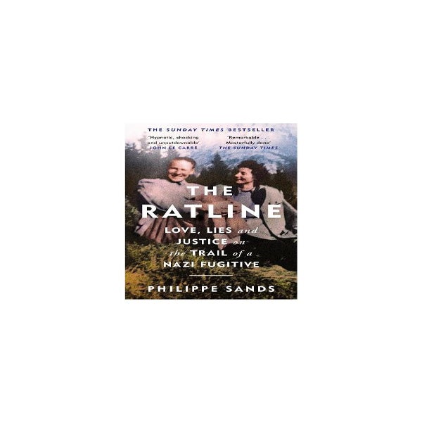 The Ratline: Love, Lies and Justice on the Trail of a Nazi Fugitive -