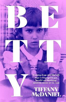 Betty: The International Bestseller by Tiffany McDaniel Paper Plus
