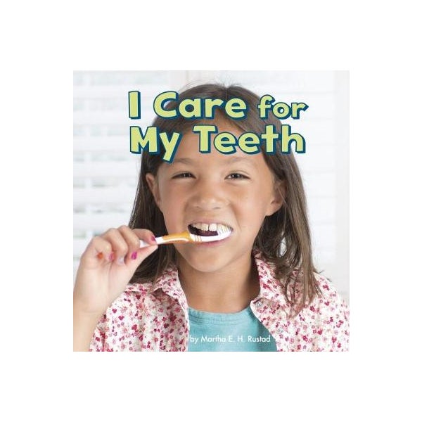 I Care for My Teeth -