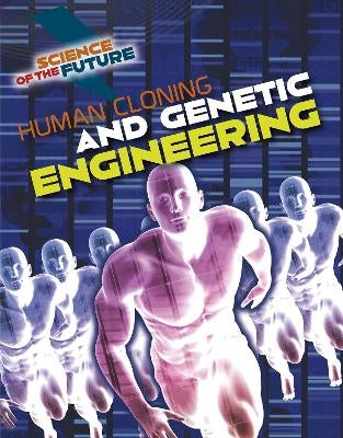 Human Cloning and Genetic Engineering by Tom Jackson | Paper Plus