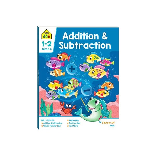 Addition & Subtraction: An I Know It! Book (2019 Ed) -