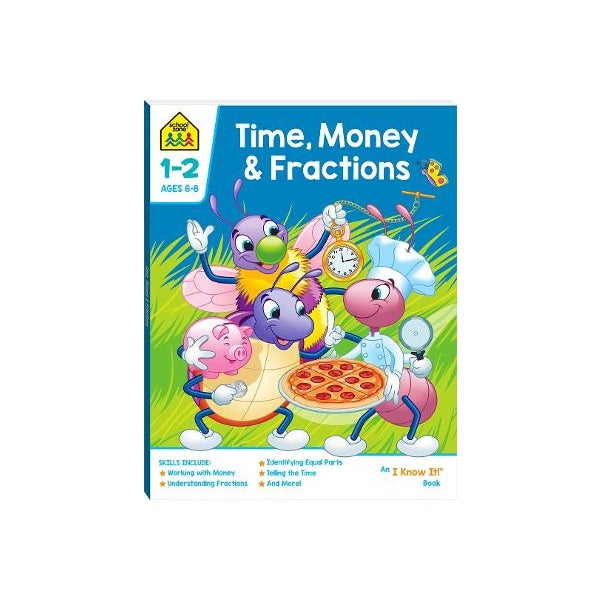 Time, Money & Fractions: An I Know It! Book (2019) -