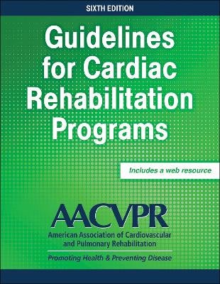 Guidelines for Cardiac Rehabilitation Programs by AACVPR | Paper Plus