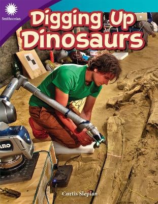 Digging Up Dinosaurs by Curtis Slepian | Paper Plus