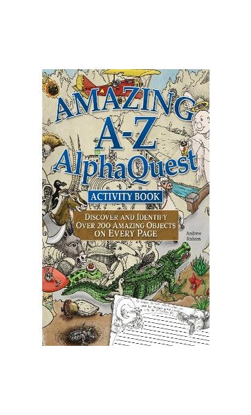 Amazing A-Z AlphaQuest Seek & Find Challenge Puzzle Book: Discover Over  2,500 Brilliantly Illustrated Objects!: Ruhren, Andrew: 9781497103252:  Books 