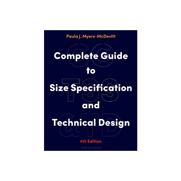 Complete Guide to Size Specification and Technical Design by Paula J ...