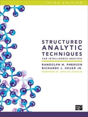 Structured Analytic Techniques for Intelligence Analysis by Randolph H ...