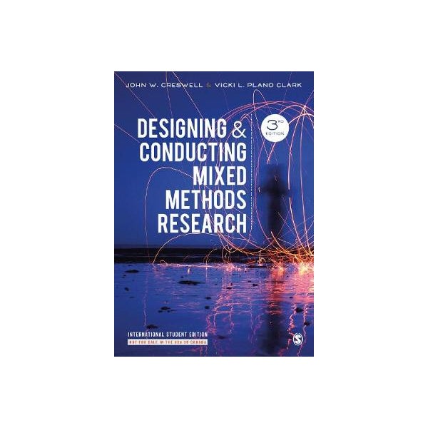 Designing and Conducting Mixed Methods Research -