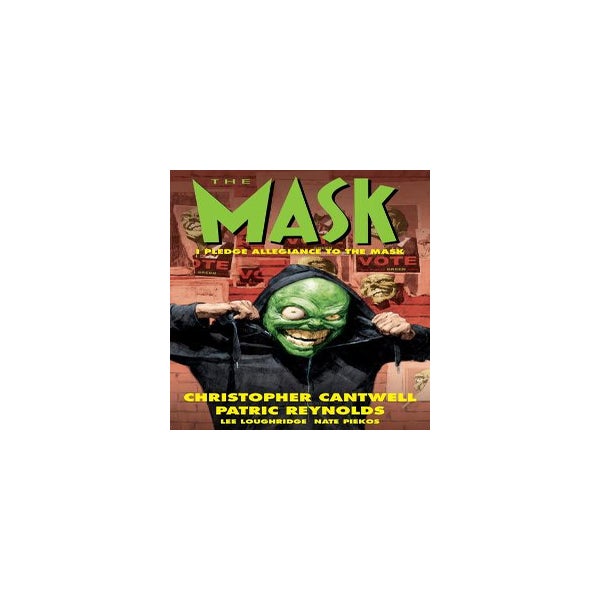 The Mask: I Pledge Allegiance To The Mask -