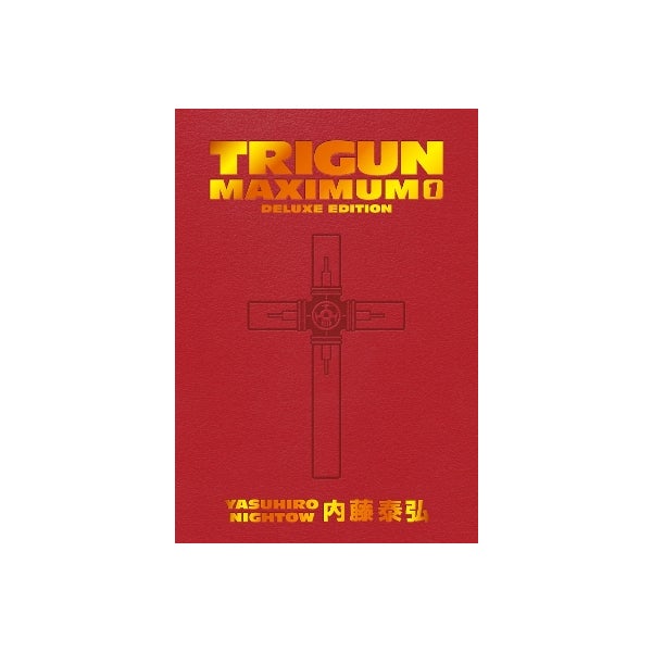 Trigun Collection Trigun Maximum Deluxe Edition Volume 1 by Yasuhiro Nightow, Justin ...