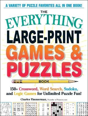 The everything large-print games u0026 puzzles book by charles timmerman |  paper plus