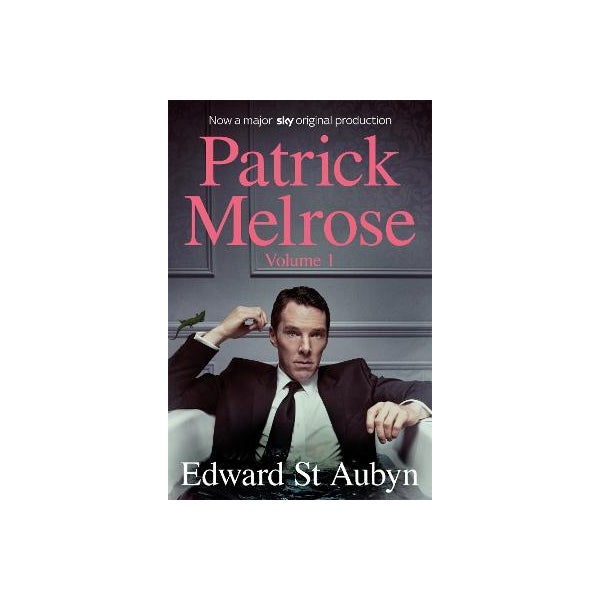 Patrick Melrose Volume 1 -