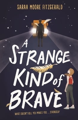 A Strange Kind of Brave -