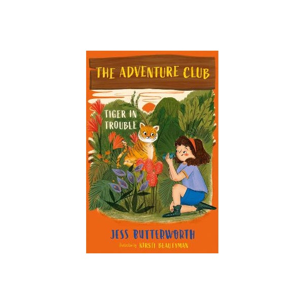 The Adventure Club: Tiger in Trouble -