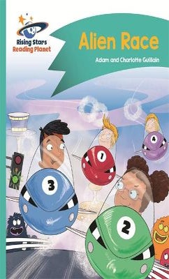 Reading Planet Alien Race Turquoise Comet Street Kids By Adam Guillain Charlotte Guillain Paper Plus