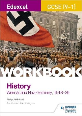Edexcel GCSE (9-1) History Workbook: Weimar and Nazi Germany, 1918-39 ...