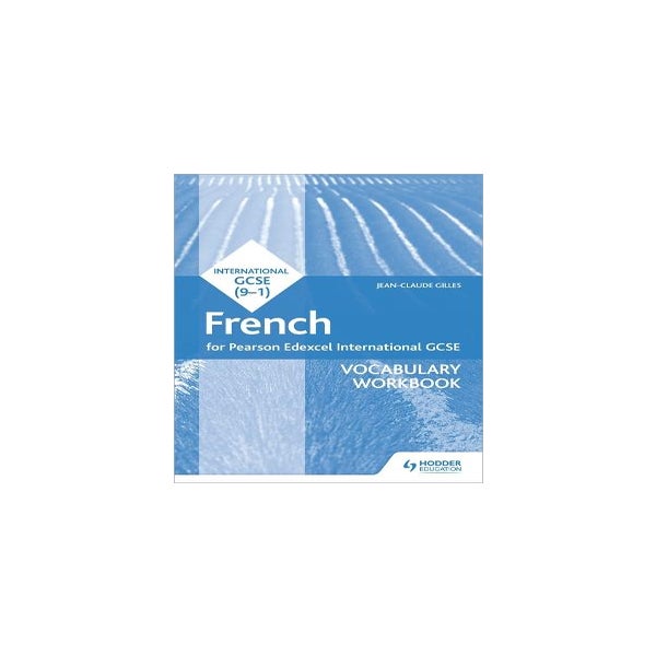 Pearson Edexcel International GCSE French Vocabulary Workbook -