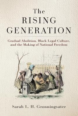 The Rising Generation by Sarah L. H. Gronningsater | Paper Plus