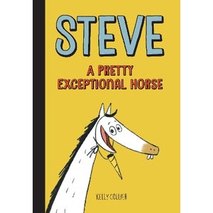 Steve, A Pretty Exceptional Horse by Kelly Collier | Paper Plus